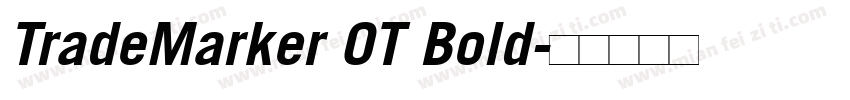 TradeMarker OT Bold字体转换